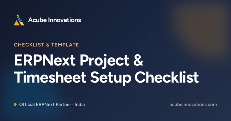 ERPNext Project & Timesheet Setup Checklist