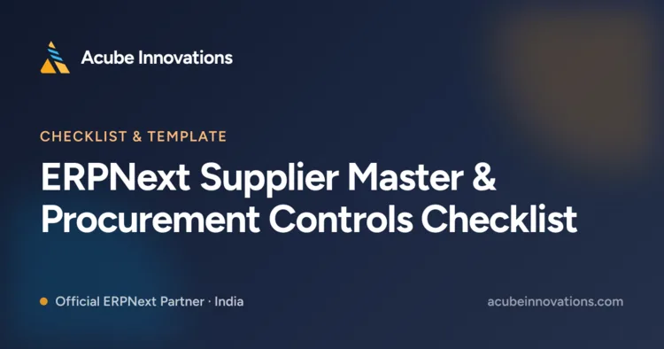 ERPNext Supplier Master & Procurement Controls Checklist